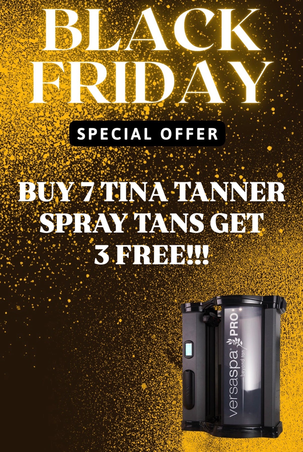 BLACK FRIDAY TINA TANNER OFFER - BUY 7 get 3 FREE!